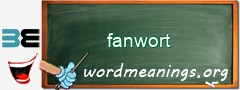 WordMeaning blackboard for fanwort